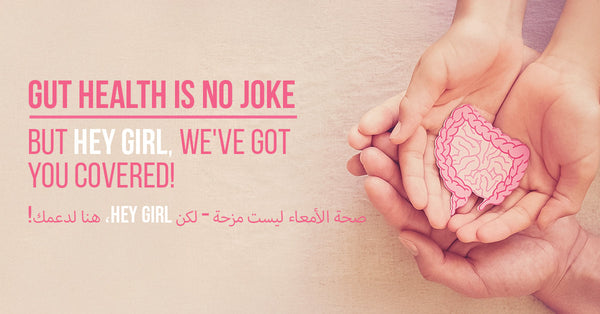Gut Health is No Joke – But Hey Girl, We've Got You Covered!